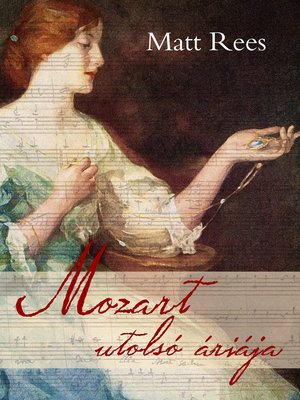 cover image of Mozart utolsó áriája